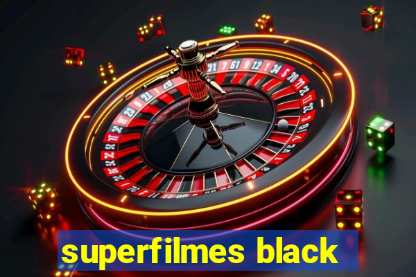 superfilmes black